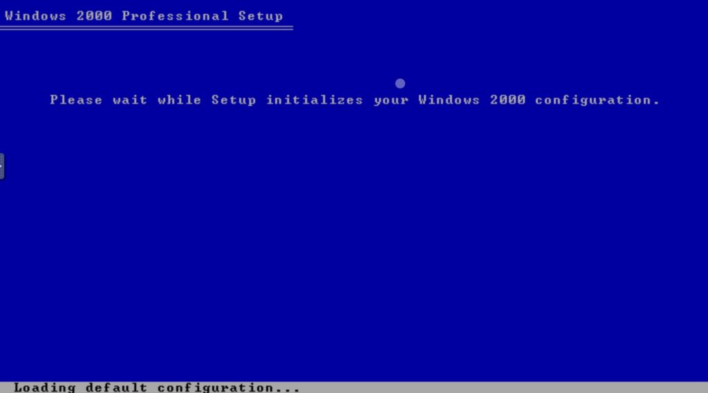Windows 2000 Professional Setup: Please wait while Setup initializes your Windows 2000 configuration